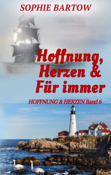 Hoffnung, Herzen & Für immer